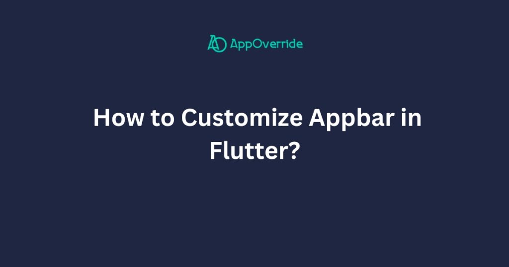 customize appbar in flutter