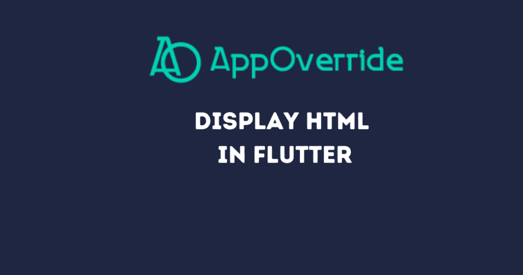 Display HTML in Flutter